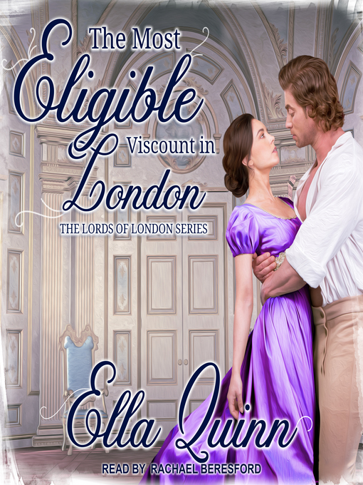 Title details for The Most Eligible Viscount in London by Ella Quinn - Available